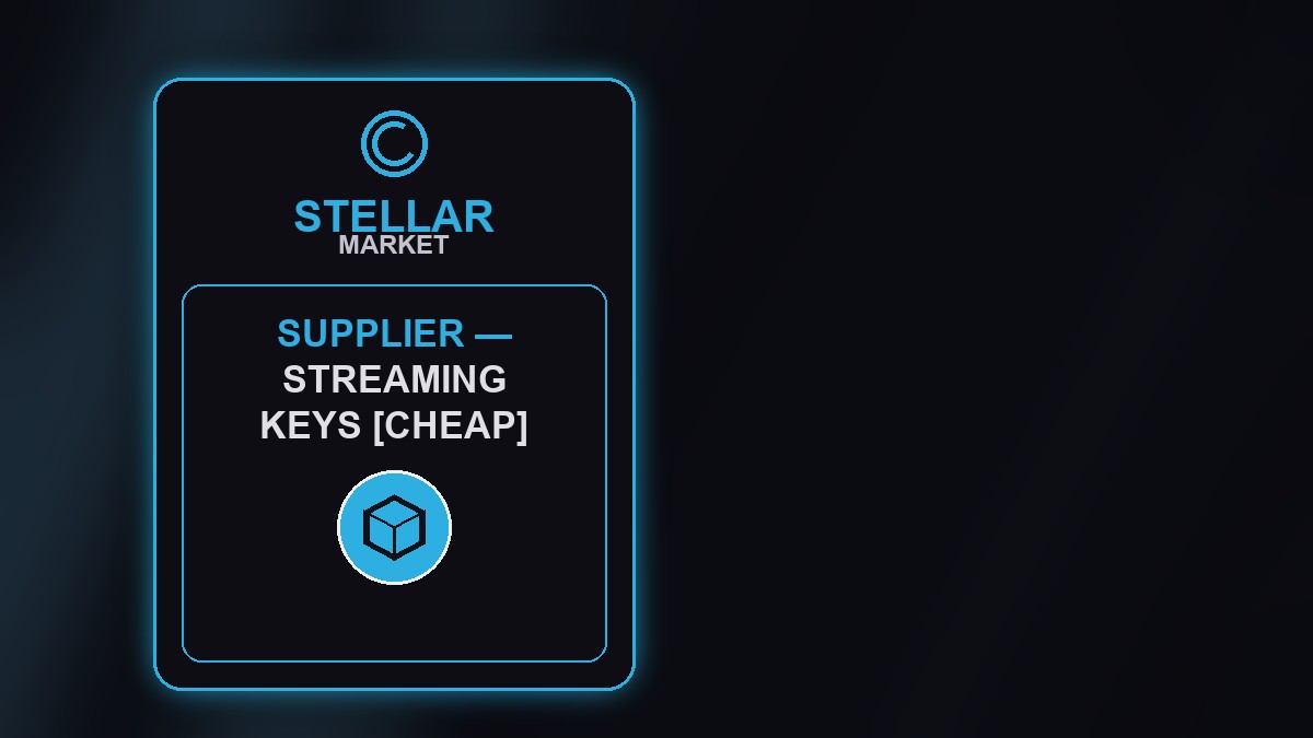 Supplier - Streaming Keys [CHEAP]